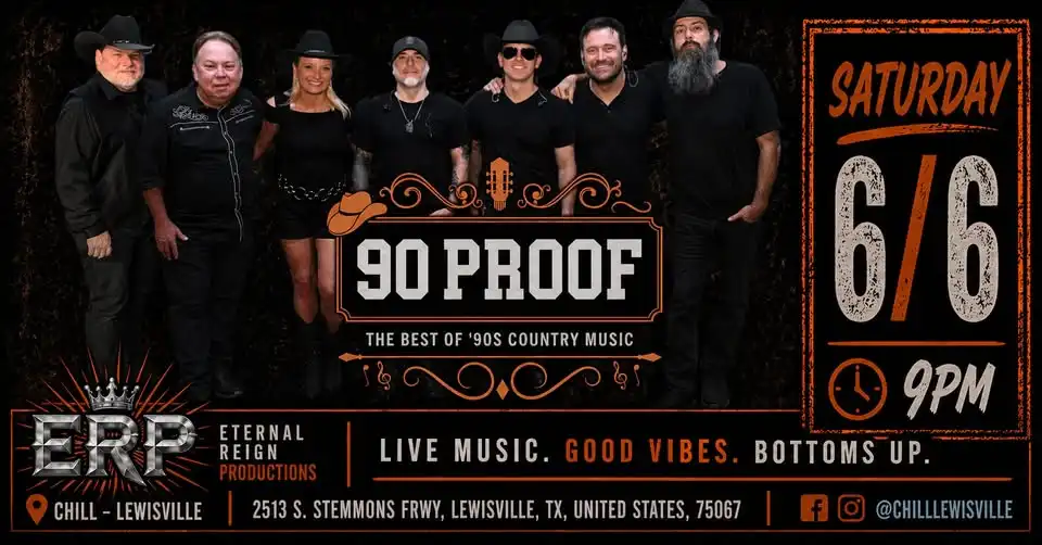 90 PROOF Country Live at Chill Lewisville