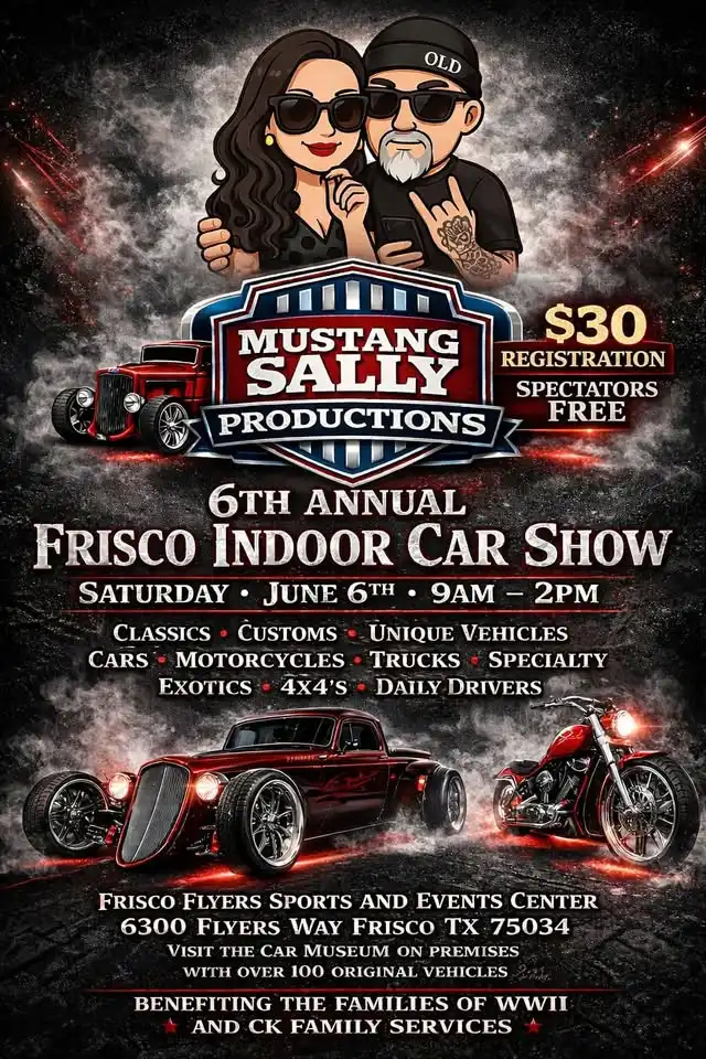 MSP 6th Annual Frisco Charity Car, Truck, and Motorcycle Indoor Show/Outdoor Meet
