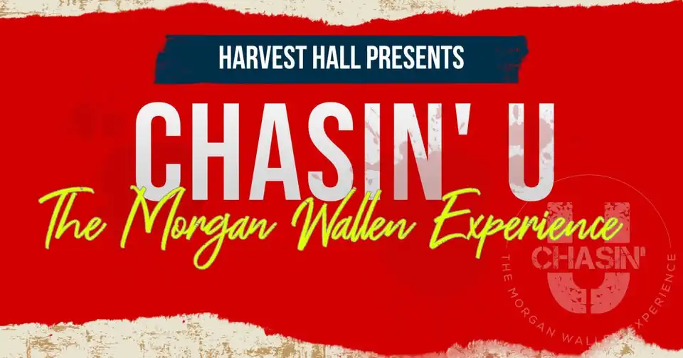 Chasin' U - The Morgan Wallen Experience @ Harvest Hall