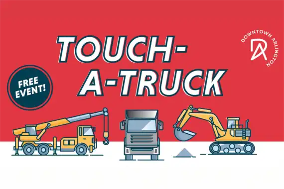 Touch-a-Truck (Downtown Arlington) + Pit Stop Food Drive