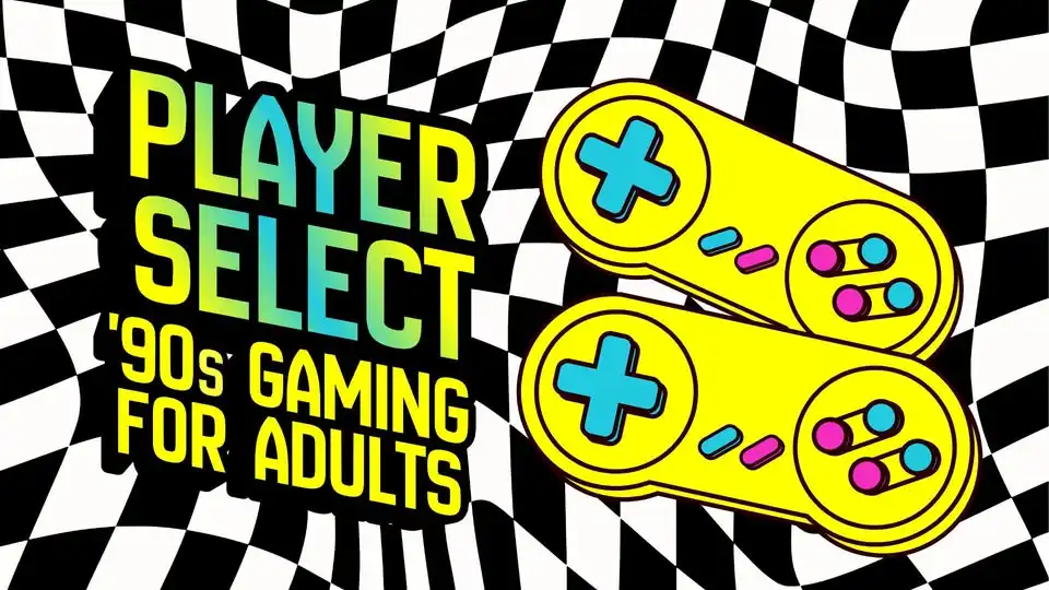 Player Select: '90s Gaming for Adults
